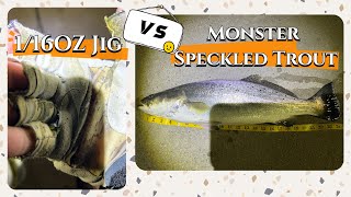 1/16OZ Jig VS Monster Speckled Trout!#speckledtrout #lurefishing #texas #daiwasteez