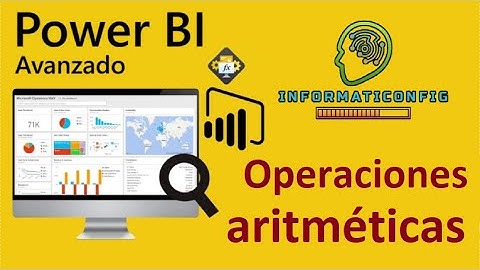Curso de Microsoft Power BI Avanzado | OPERACIONES ARITMETICAS (video 4)