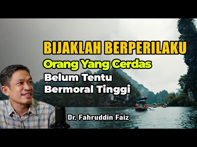 Pintar Saja Tidak Cukup Untuk Jadi Orang Bermoral  | Ngaji Filsafat | Dr.Fahruddin Faiz class=