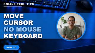 Move Cursor Without a Mouse Using Keyboard (2026)