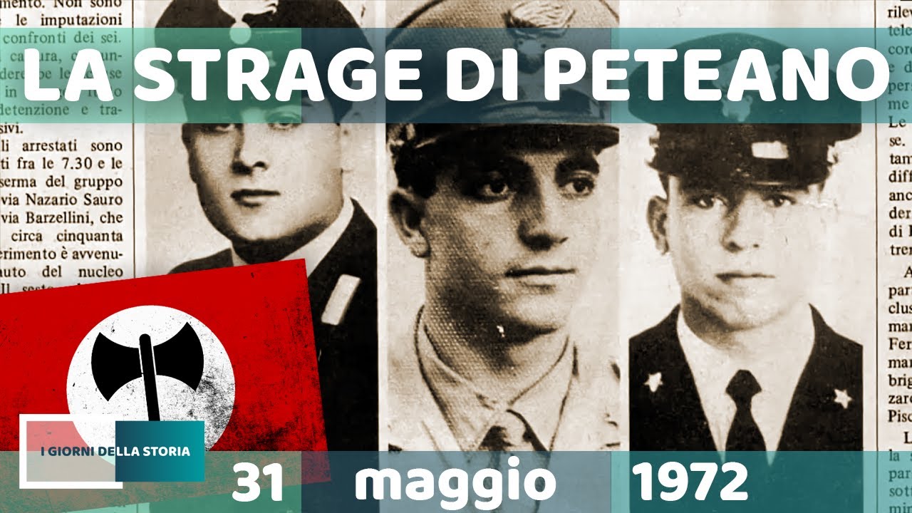 31 maggio 1972 | LA STRAGE DI PETEANO