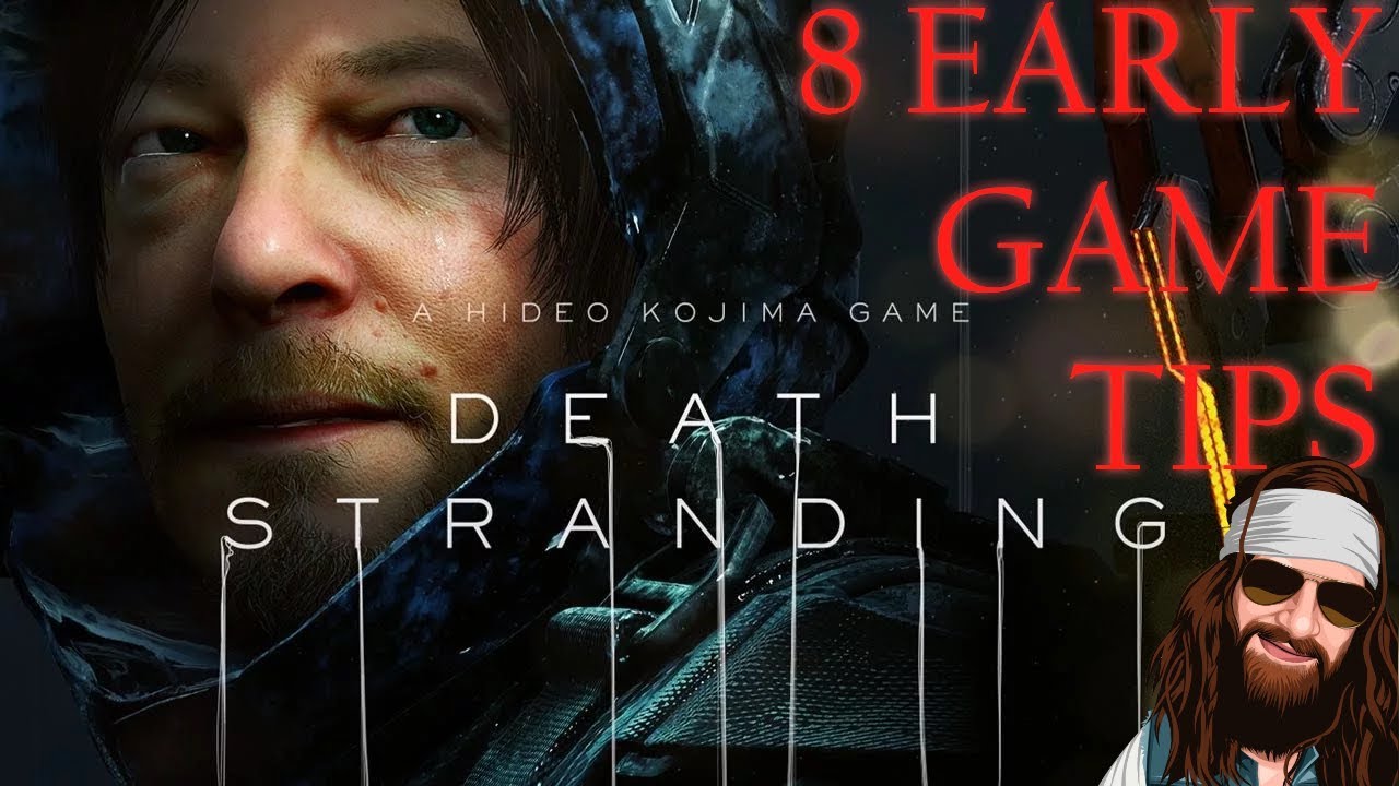 Death Stranding - Early Game Tips for Beginners - YouTube