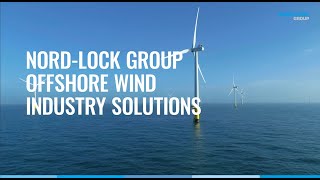 Nord-Lock Group Offshore Wind Industry Solutions