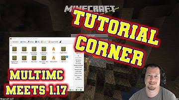 MultiMC Meets Minecraft 1.17 Tutorial