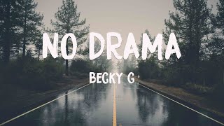 No Drama - Becky G {Lyrics Video} ⛩