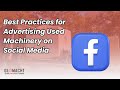 Best Practices for Advertising Used Machinery on Social Media