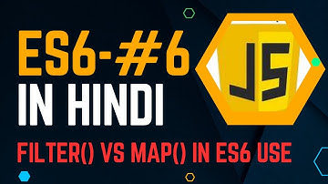 #6 FILTER() VS MAP() USE IN ES6 || ES6 In JavaScript Tutorial For Beginners In Hindi  @Justforcode ​