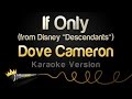 Dove cameron  if only from disney descendants karaoke version