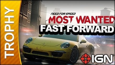 Need For Speed Most Wanted - Fast Forward - Achievement - Trophy