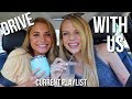 Drive With Us!! | current playlist + answering your questions