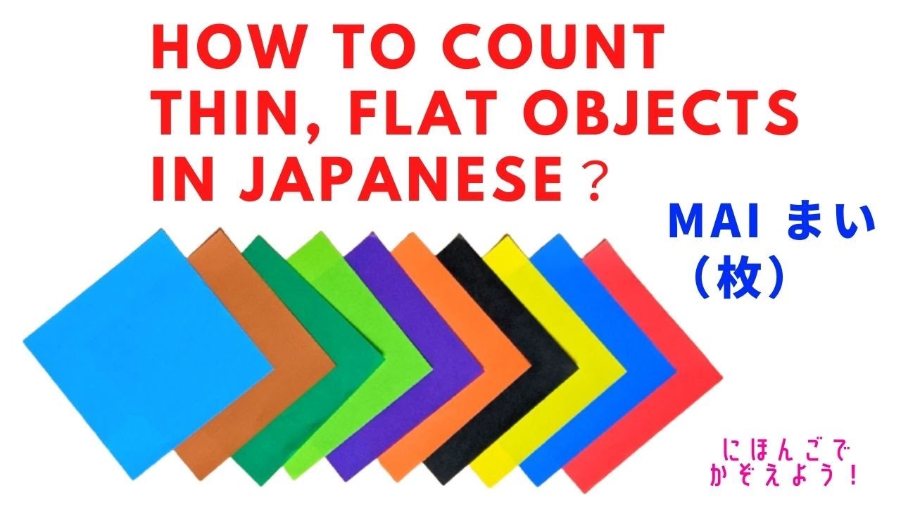 nihongo-basic-japanese-how-to-count-thin-flat-objects-mai-how