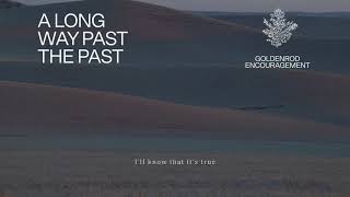 Fleet Foxes - "A Long Way Past The Past" (Lyric Video)