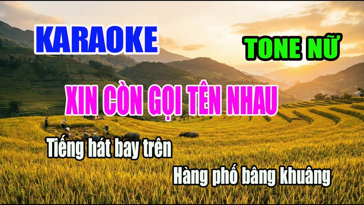 KARAOKE XIN CÒN GỌI TÊN NHAU || TONE NỮ DỄ HÁT || HÁT LÀ PHÊ