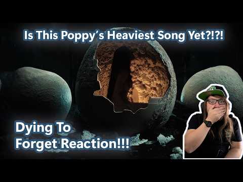 Is This Poppy's Heaviest Song Yet?! -  Dying To Forget Reaction!!!