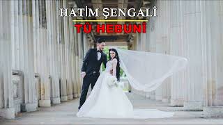 Hatim Sengalî Tü Hebunî