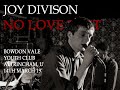 Joy Division - No Love Lost (Live Bowdon Vale Youth Club 1979 HD) (Music Video)