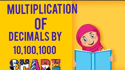 Multiplication of decimal by 10 ,100 and 1000:learning maths with faiza