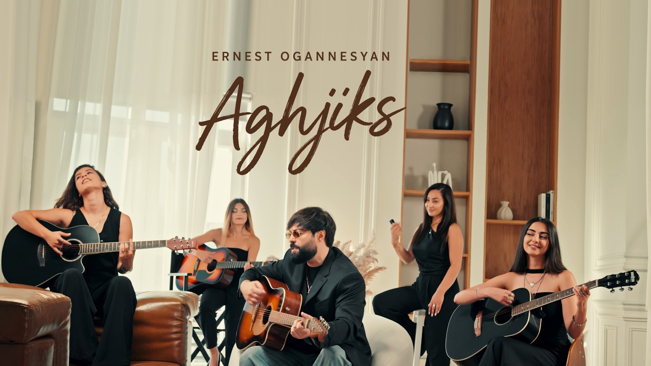 Ernest Ogannesyan - Aghjiks 2026