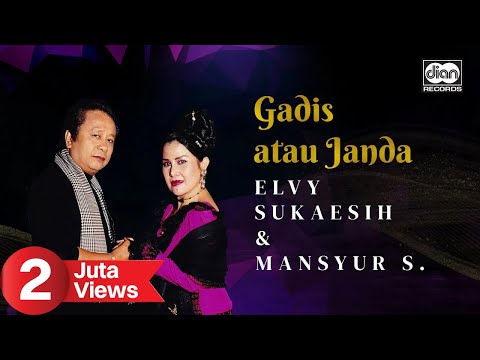 Gadis Atau Janda - Mansyur S. & Elvy Sukaesih | Official Music Video