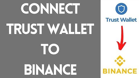 How To Connect Trust Wallet To Binance (Quick & Easy) | Step By Step Tutorial (2022)