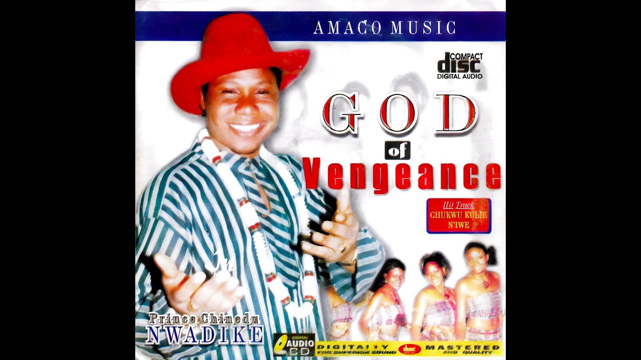 Prince Chinedu Nwadike - God Of Vengeance  (Official Audio) (PART 1)