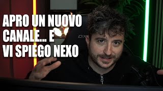 Devo Dirvi una Cosa Importante... e Vi spiego pure Nexo!