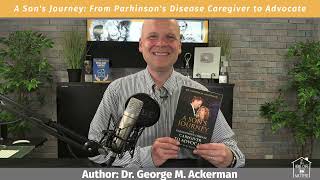 Lance A. Slatton Endorses New Book "A Son's Journey from Parkinson's Disease Caregiver to Advocate"