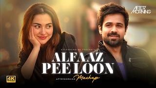 Aflaaz x Pee Loon Mashup | Hamza Malik Zain Zohaib | Aftermorning | Emraan Hashmi