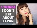 5 Things I Don't Like About Japan - Watch Before You Go | JAPAN LIVING GUIDE