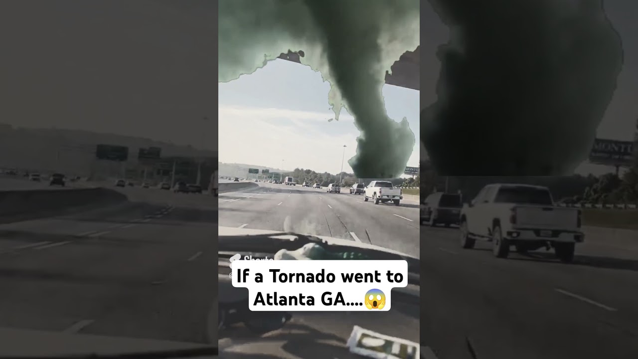 NOT REALLY PERFECT/ If a Tornado hitted Atlanta GA....