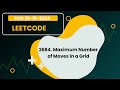 2684. Maximum Number of Moves in a Grid