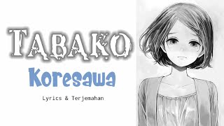 Video thumbnail of "Lagu Jepang | Tabako - Koresawa | Lyrics & Terjemahan"