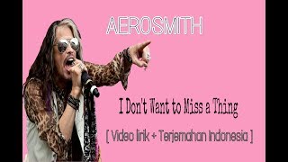 Aerosmith - i don't want to miss a thing [ video lyrics official + terjemahan indonesia ]