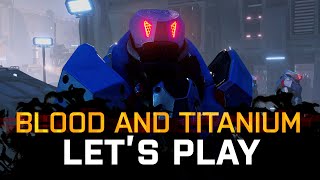 Blood and Titanium Playthrough - Part 9