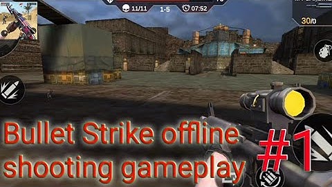 Bullet Strike:offline shooting Gameplay #1
