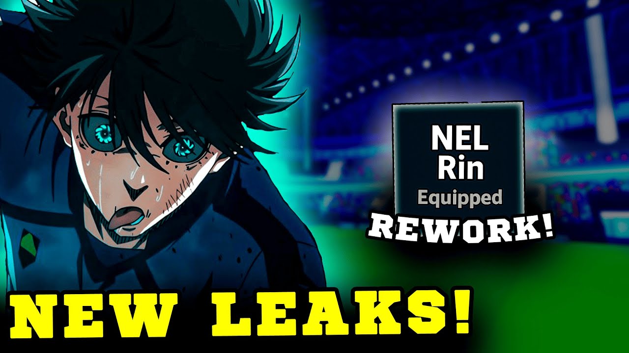 NEL RIN REWORK GOT MORE NEW LEAKS! (NEW ANIMATIONS) | Blue Lock Rivals ...