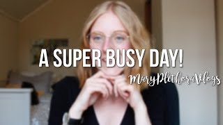 A Super Busy Day! // MaryPlethoraVlogs
