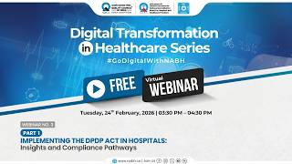 Webinar 3 | Implementing DPDP Act in Hospitals | Digital Transformation in Healthcare Series by NABH