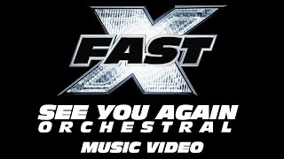 FAST X - See You Again (Epic Orchestral) [MUSIC VIDEO] Resimi