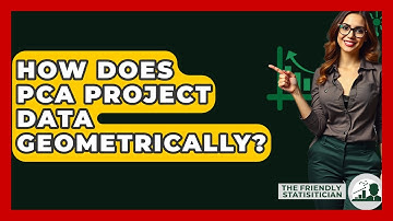 How Does PCA Project Data Geometrically? - The Friendly Statistician