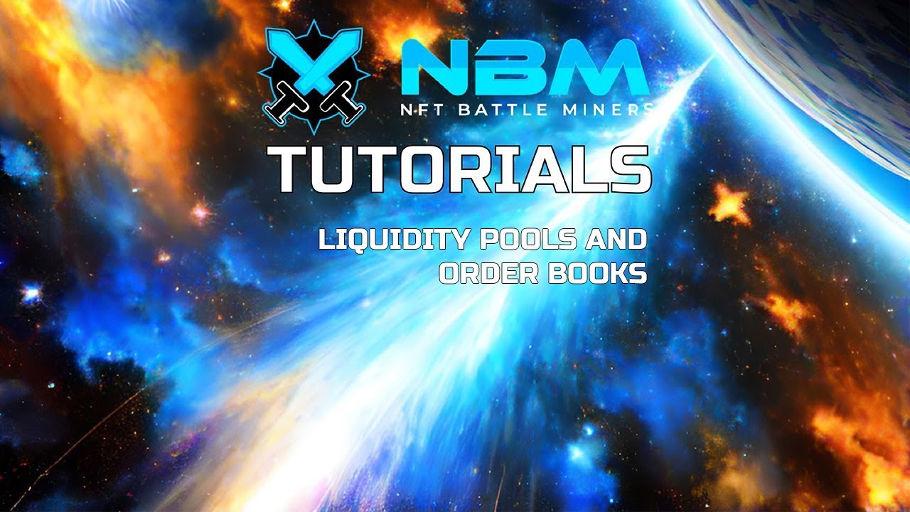 NFT Battle Miners - How to use Liquidity Pools and Order books