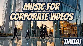 Music For Corporate Videos by TimTaj | The Corporate Music King 🤴👑