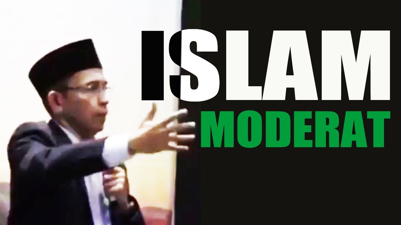 ISLAM MODERAT YouTube