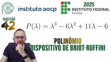 #42 INSTITUTO AOCP - IFPB 2025 - Dispositivo de Briot-Ruffini