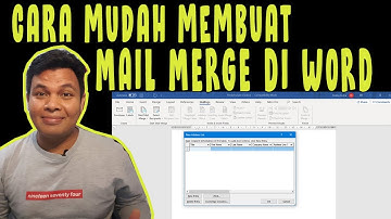 CARA MUDAH MEMBUAT MAIL MERGE DI MS WORD TERBARU