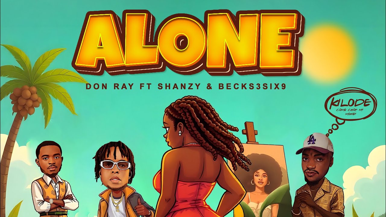 Alone (Lyrics Video) by Don Ray Official ft Shanzy & Becks3six9 .