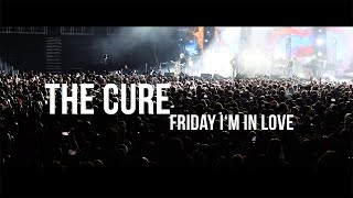 The Cure │ Friday I'm in Love LIVE @ Zagreb, 27.10.2022