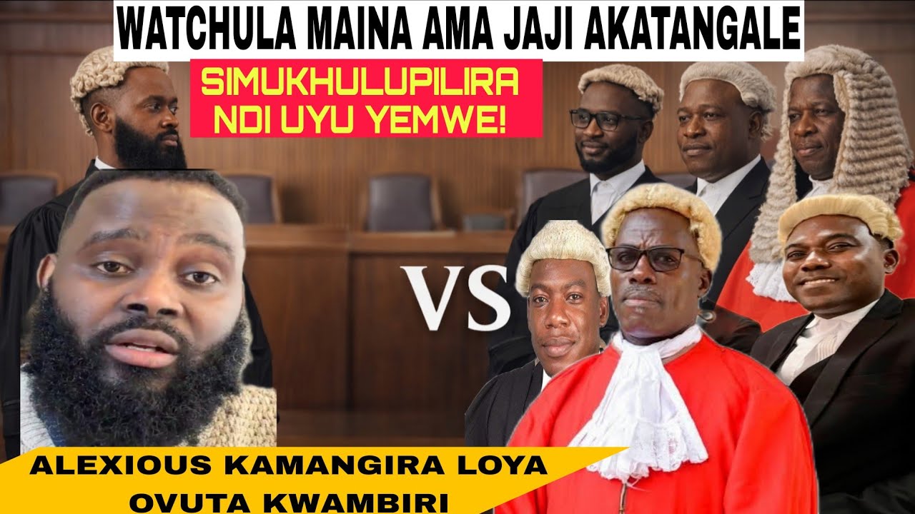 ZAVUMBULUKA! WATCHULA MA JAJI NDIMA LOYA AKATANGALE NDIAKUBA KUMAKHOTI-ALEXIOUS KAMANGILA