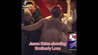Jason Kelce Going Shirtless to Buffalo to Show His Brother Some Brotherly Love
