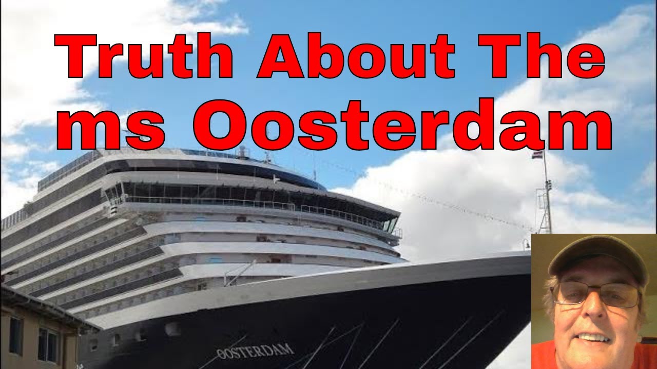 Truth About the ms Oosterdam